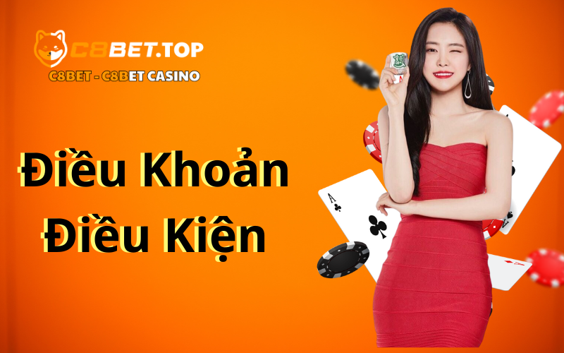 Điều Khoản Điều Kiện C8bet