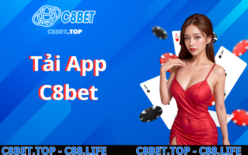 Tải App C8bet Chơi Game Casino