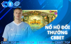 Nổ Hũ Đổi Thưởng C8bet